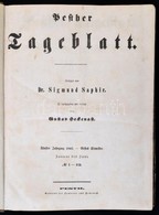 1843 Pesther Tageblatt. Szerk.: Dr. Saphir Zsigmond. 1843. V. évfolyam, I. Félév 1-152. Számok. Pest, Landerer és Hecken - Non Classés