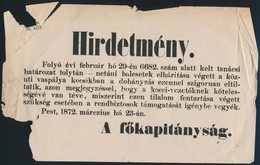 1872 A Pesti Főkapitányság Hirdetménye A Vasúti Kocsikban Történő Dohányzás Megtiltásáról, Szakadozott, Hiányos, 15x25 C - Non Classificati