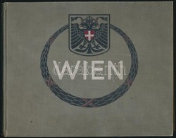 Wien Und Umgebung / Vienne Instantanee / Vienna Through A Camera.Gerlach & Wiedling, Wien, 1912. 2129. Egészvászon Kötés - Unclassified