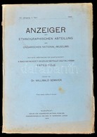 1916  Anzeiger Der Ethnographischen Abtheilung Des Ungarischen National-Museums. 1909 VIII. évf. I. Félév. Szerk.: Dr. S - Unclassified