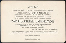 1926 Debrecen, Meghívó A Magyar Királyi Tisza István Tudományegyetem Horthy Miklós Jelenlétében Rendezendő Zárókőletétel - Unclassified