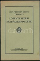 1932 Pest-Pilis-Solt-Kiskun Vármegye Lótenyésztési Szabályrendelete. Bp., 1932. Füzet Papír Kötésben. - Non Classés