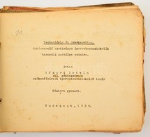 1935/36 Hámori Iván: Technológia és Szerkezettan. Hangatni Imeretek, Technológia és Vegytan. 4 Db Jegyzet. Autószerelő S - Zonder Classificatie