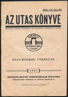 1942 Az Utas Könyve. (Magyar Utazási Kézikönyv és útmutató Kiegészítő Füzete.) Bács-Bodrog Vármegye. Bp., 1942, Országos - Zonder Classificatie