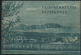 Veszprémmegyei Képeskönyv. Balatonfüred, Veszprém Megye Tanácsának Idegenforgalmi Hivatala. Számos Képpel, Tűzött Papírk - Sin Clasificación