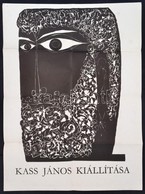 Kass János Kiállítás, Plakát, 50×70 Cm - Sonstige & Ohne Zuordnung