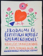 1971 'Irodalmi és Esztétikai Nevelés Gyermekeinknél', Nevelési Tanácskozás, Hajdúszoboszló Művelődési Központ, 32,5×24,5 - Otros & Sin Clasificación