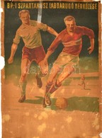 1950 Budapesti Szpartakusz Labdarúgó Csapat Mérkőzés Plakátja. Megviselt állapotban. 49x70 Cm - Otros & Sin Clasificación