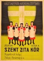 Cca 1930-1940 Háztartási Alkalmazottak! Jöjjetek! Tiérek A Szent Zita Kör, Bp., Klösz-ny., Jelzett A Nyomaton (Lelkes),  - Otros & Sin Clasificación