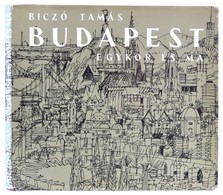 Biczó Tamás: Budapest Egykor és Ma. Bp., 1979, Panoráma. Vászonkötésben, Papír Védőborítóval, Jó állapotban. - Zonder Classificatie