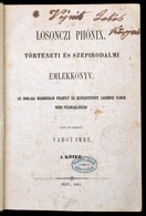 Losonczi Phőnix. Történeti és Szépirodalmi Emlékkönyv. Az 1849-diki Háborúban Földúlt és Elpusztított Losoncz Város Némi - Non Classés