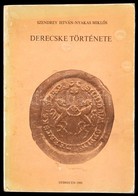 Szendrey István-Nyakas Miklós: Derecske Története. Debrecen, 1980, Derecskei Nagyközségi Tanács. 
Kiadói Papírkötésben,  - Zonder Classificatie