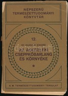 Dr. Dudich Endre: Az Aggteleki Cseppkőbarlang és Környéke. M. Kir. Term Tud Társ. Szakadozott Papírkötésben - Ohne Zuordnung