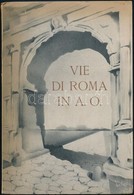 Vie Di Roma In Africa Orientale. Róma, [1936], Novissima. Papírkötésben, Jó állapotban. - Zonder Classificatie