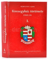 Horváth Lajos: Veresegyház Története 1945-ig. I. Kötet. Veresegyház, 1995, Veresegyház Nagyközség Polgármesteri Hivatala - Zonder Classificatie