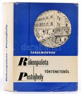 Tanulmányok Rákospalota-Pestújhely Történetéből. Szerk.: Dr. Czoma László. Bp.,1974, XV. Kerületi Tanács Végrehajtó Bizo - Non Classés