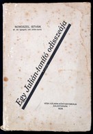 Novoszel István: Egy Julián-.tanító Odisszeája. Salgótarján, 1928. Végh Kálmán. Foltos Kiadói Papírborítékban - Sin Clasificación