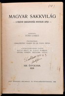 1928 Magyar Sakkvilág. XIII. évf. 1-12 Sz.+ I. Rendkívüli Szám. A Magyar Sakkszövetség Hivatalos Lapja. Szerk.: Tóth Lás - Zonder Classificatie