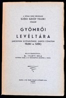 Dr. Iványi Béla: A Római Szent Birodalmi Széki Gróf Teleki Család Gyömrői Levéltára. (Archivum Gyömrőense Gentis Comitum - Zonder Classificatie