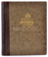 Sebess Dénes: Két Magyarország. Az Elmúlt Század Politikai Eszményei. Bp.,[1931], Könyvbarátok Szövetsége,(Kir. Magyar E - Sin Clasificación