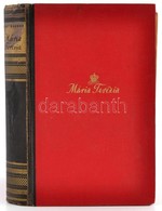 Németh Andor: Mária Terézia. Bp., 1938, Grill Károly, 296 P. Kiadói Aranyozott Félvászon-kötésben, Kissé Kopott Borítóva - Unclassified