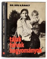 Dr. Kós Károly: Tájak, Falvak, Hagyományok. Bukarest, 1976, Kriterion. Fekete-fehér Fotókkal, Szövegközti ábrákkal. Kiad - Zonder Classificatie