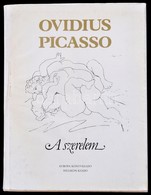 Ovidius: A Szerelem. Bp., 1982, Európa -- Helikon. Picasso Rajzaival. Kartonált Papírkötésben, Papír Védőborítóval, Jó á - Ohne Zuordnung