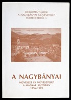 Tímár Árpád (szerk.):A Nagybányai Művészet és Művésztelep A Magyar Sajtóban 1896-1909 (Dokumentumok A Nagybányai Művészt - Zonder Classificatie