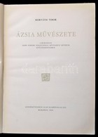 Horváth Tibor: Ázsia Művészete. Bp.,1954, Képzőművészeti Alap. Fekete-fehér Fotókkal Illusztrált. Kiadói Kopott Félvászo - Non Classés