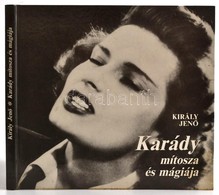 Király Jenő: Karády Mítosza és Mágiája. Budapest, 1989, Háttér Lap- és Könyvkiadó. Kiadói Illusztrált Keménykötésben, Jó - Non Classés