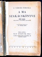 Z. Tábori Piroska: A Ma Szakácskönyv. 2000 Recept, Diétás ételek, Weekendfőzés, Nyers ételek. A Diétás étrendet összeáll - Sin Clasificación