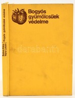 Balázs Klára: Bogyós Gyümölcsűek Védelme. Bp.,1971, Mezőgazdasági. Kiadói Egészvászon-kötés. - Non Classés