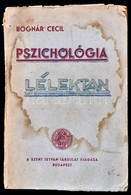 Bognár Cecil: Pszichológia. Bp.,1946,Szent István-Társulat. Második Kiadás. Kiadói Papírkötés, Foltos, A Borítón Bejegyz - Non Classificati