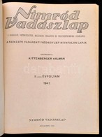 1941 Nimród Vadászújság. A Nemzeti Vadászati Védegylet Hivatalos Lapja. XXIX. évf. 1-36 Sz. 1941-es Teljes évfolyam. Sze - Unclassified