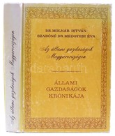 Molnár István -- Szabóné Medgyesi Éva: Az állami Gazdaságok Magyarországon. Debrecen, 1987, Mezőgazdasági Kiadó. Kartoná - Unclassified