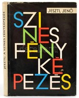 Jesztl Jenő: A Színes Fényképezés. Bp., 1968, Műszaki Könyvkiadó. Vászonkötésben, Kicsit Sérült Papír Védőborítóval, Jó  - Ohne Zuordnung