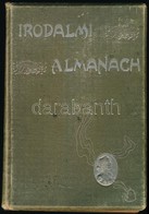 Irodalmi Almanach. Dr. Jókai Mór Előszavával.
Bp. (1897. Ország-Világ). Többek Között Krúdy Gyula (Régesrégen) és Molnár - Zonder Classificatie