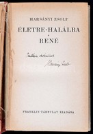 Harsányi Zsolt: Életre-halálra. René. Bp., ,Franklin. Kiadói Félvászon-kötés, Kopott, Az Elülső Szennylap Kijár, Laza Fű - Non Classificati