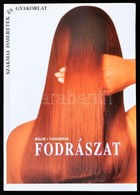 Fodrászat. Szakmai Ismeretek és Gyakorlat. Szerk.: Möller, Heinz -- Schoeneberg, Hans. Bp., 2002, B+V Lap- és Könyvkiadó - Zonder Classificatie