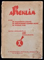 Dr. Naményi Ernő-Dr. Hermanné Cziner Alice-Dr. Nádai Pál: A Reklám. Három Részben. I. A Reklám Gazdaságtana. Függelék: B - Unclassified