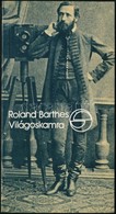 Roland Barthes: Világoskamra. Jegyzetek A Fotográfiáról. Fordította: Ferch Magda. Mérleg. Bp., 1985, Európa. Kiadói Papí - Sin Clasificación