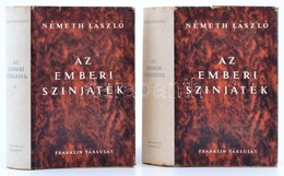 Németh László: Az Emberi Színjáték. (1928) 1-2. Kötet. Új Magyar Regények. Bp.,(1944),Franklin, 450+335 P. Első Kiadás.  - Sin Clasificación