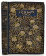 Dóczi Lajos: Csók. Vigjáték Négy Felvonásban. Dóczi Lajos Munkái I. Kötet. Bp., é.n., Wodianer F. és Fiai (Lampel Róbert - Sin Clasificación