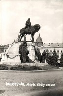 * T1/T2 Kolozsvár, Cluj; Mátáys Király Szobor / Statue '1940 Kolozsvár Visszatért' So. Stpl, Photo - Zonder Classificatie