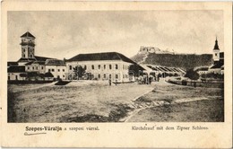 T2/T3 1908 Szepesváralja, Spisské Podhradie; Fő Tér és Szepes Vára / Spissky Hrad / Kirchdrauf Mit Dem Zipser Schloss /  - Sin Clasificación