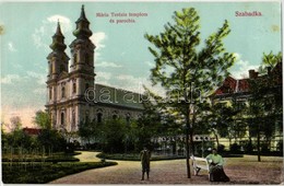 ** T2 Szabadka, Subotica; Mária Terézia Templom és Parókia. Kiadja Vig Zsigmond Sándor / Church, Parish - Unclassified