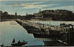 T2 1916 Újvidék, Novi Sad; Pétervárad Vára, Hajóhíd / Petrovaradin Castle, Pontoon Bridge - Non Classés