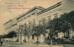 T2/T3 1907 Versec, Vrsac; Községi Elemi Fiúiskola. No. 600. / Gemeinde-Elementar Knabenschule / Boy School (EK) - Ohne Zuordnung