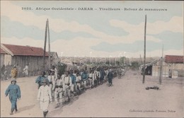 ** T1/T2 Dakar, Tirailleurs, Retour De Manoeuvres / Soldiers Returning From Maneuvre - Unclassified