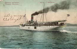 T3 1908 Adriatico Piroscafo 'Pannonia' / 'Pannonia' Gyorsgőzös / 'Pannonia' Steamship  (kopott Sarkak / Worn Corners) - Non Classés